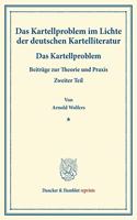 Das Kartellproblem Im Lichte Der Deutschen Kartelliteratur