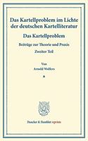 Das Kartellproblem Im Lichte Der Deutschen Kartelliteratur