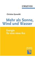 Mehr als Sonne, Wind und Wasser: Energie fur eine neue AEra (Erlebnis Wissenschaft)
