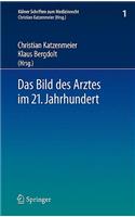 Das Bild des Arztes im 21. Jahrhundert