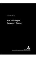 The Stability of Currency Boards