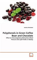 Polyphenols in Green Coffee Bean and Chocolate