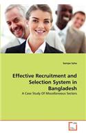 Effective Recruitment and Selection System in Bangladesh