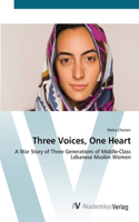 Three Voices, One Heart