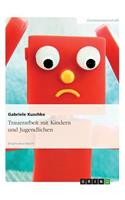 Trauerarbeit mit Kindern und Jugendlichen