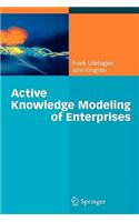 Active Knowledge Modeling of Enterprises