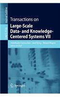 Transactions on Large-Scale Data- And Knowledge-Centered Systems VII