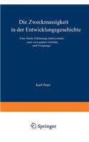Die Zweckmässigkeit in Der Entwicklungsgeschichte