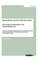 Schwangerschaftserleben und Pränataldiagnostik
