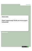 Pippi Langstrumpf. Kritik am stereotypen Frauenbild