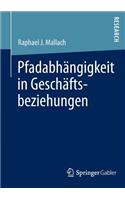 Pfadabhängigkeit in Geschäftsbeziehungen