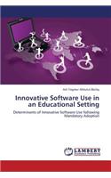 Innovative Software Use in an Educational Setting