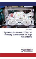 Systematic review: Effect of sensory stimulation in high risk infants