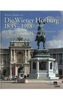 Die Wiener Hofburg 1835-1918