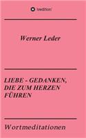 Liebe - Gedanken, Die Zum Herzen Führen
