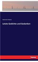 Letzte Gedichte und Gedanken