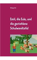 Emil, Die Eule, Und Die Gestohlene Schulwandtafel