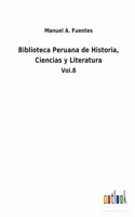 Biblioteca Peruana de Historia, Ciencias y Literatura