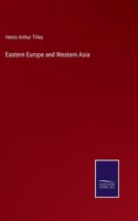 Eastern Europe and Western Asia