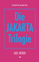 Die Jakarta Trilogie