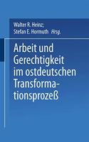 Arbeit Und Gerechtigkeit Im Ostdeutschen Transformationsprozess