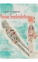 Neue Seelenlehre: Sinn des Lebens(German)