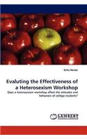 Evaluting the Effectiveness of a Heterosexism Workshop