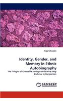 Identity, Gender, and Memory in Ethnic Autobiography