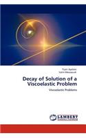 Decay of Solution of a Viscoelastic Problem