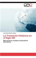 La Transición Histórica en el Siglo XXI