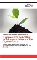 Lineamientos de política pública para la innovación agropecuaria