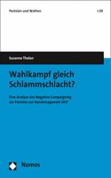 Wahlkampf Gleich Schlammschlacht?