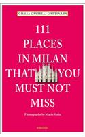 111 Places in Milan That You Must Not Miss