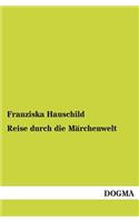 Reise Durch Die Marchenwelt