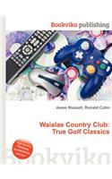 Waialae Country Club: True Golf Classics