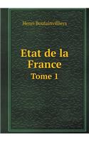 Etat de la France Tome 1