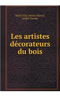 Les Artistes Décorateurs Du Bois