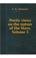 Poetic Views on the Nature of the Slavs. Volume 3