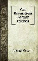 Vom Bewusstsein (German Edition)