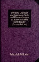 Deutsche Legenden und Legendare: Texte und Untersuchungen zu ihrer Geschichte im Mittelalter (German Edition)