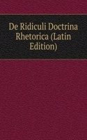 De Ridiculi Doctrina Rhetorica (Latin Edition)