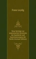 Neue beitrage zur anatomischen kenntniss der hautdecke und hautsinnesorgane der fische (German Edition)