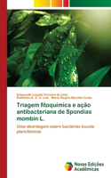 Triagem fitoquímica e ação antibacteriana de Spondias mombin L.