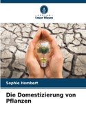 Domestizierung von Pflanzen