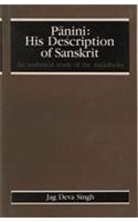 Panini: His Description Of Sanskrit: An Analytical Study Of The Astadhyayi