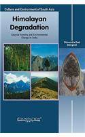 Himalayan Degradation: Colonial Forestry and Environmental Change in India