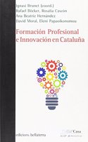 FORMACION PROFESIONAL E INNOVACION EN CATALUNA
