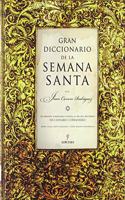 Gran diccionario de la Semana Santa