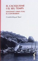 El caciquisme i el seu temps : Santanyi (1868-1936) : el contraban