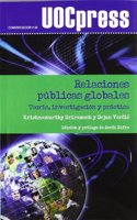 Relaciones publicas globales: Teoria, investigacion y practica (UOCPress Comunicacion) (Spanish Edition)